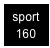 sport 160