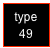 type 49