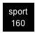 sport 160